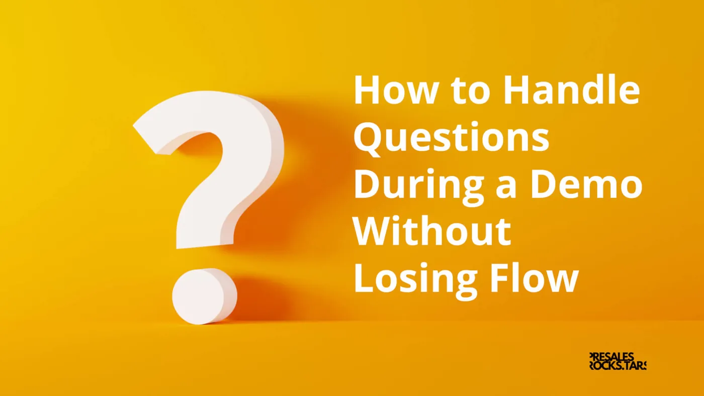 How to Handle Questions During a Demo Without Losing Flow