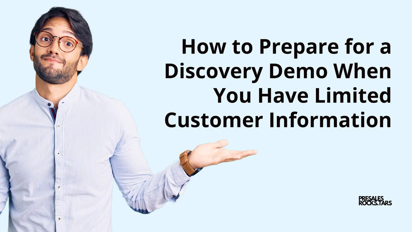 How to Prepare for a Demo When You Have Limited Customer Information