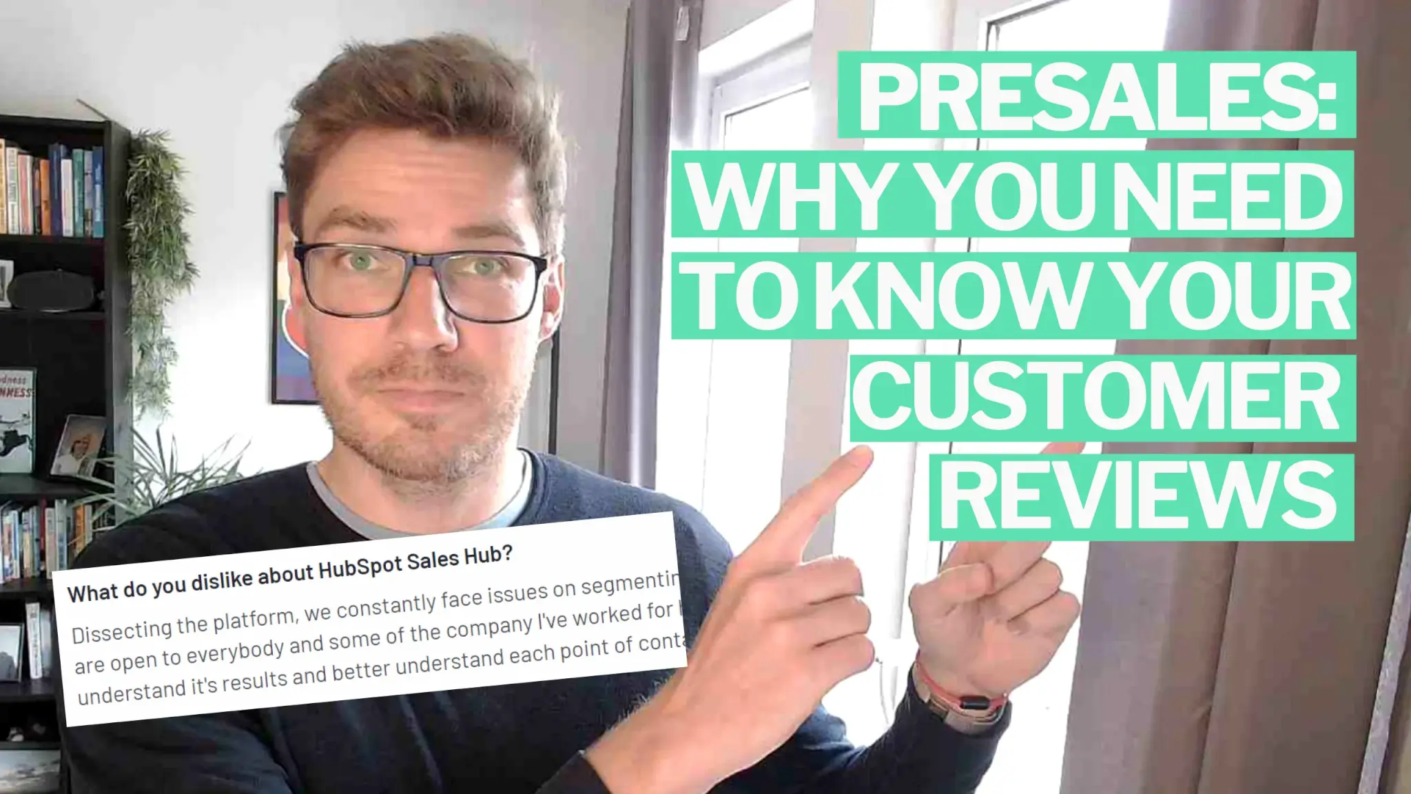 Presales – Why Knowing Your Customer Reviews is Crucial